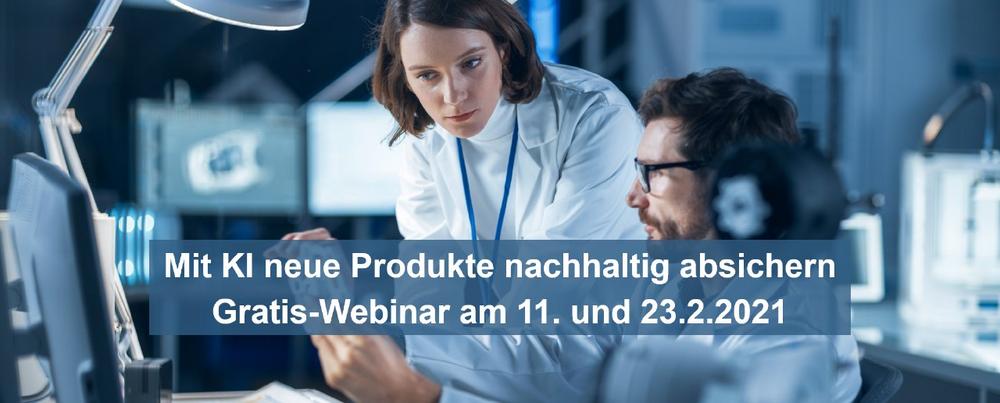 Mit KI neue Produkte nachhaltig absichern– Gratis-Webinar am 11. und 23.2.2021 (Webinar | Online)