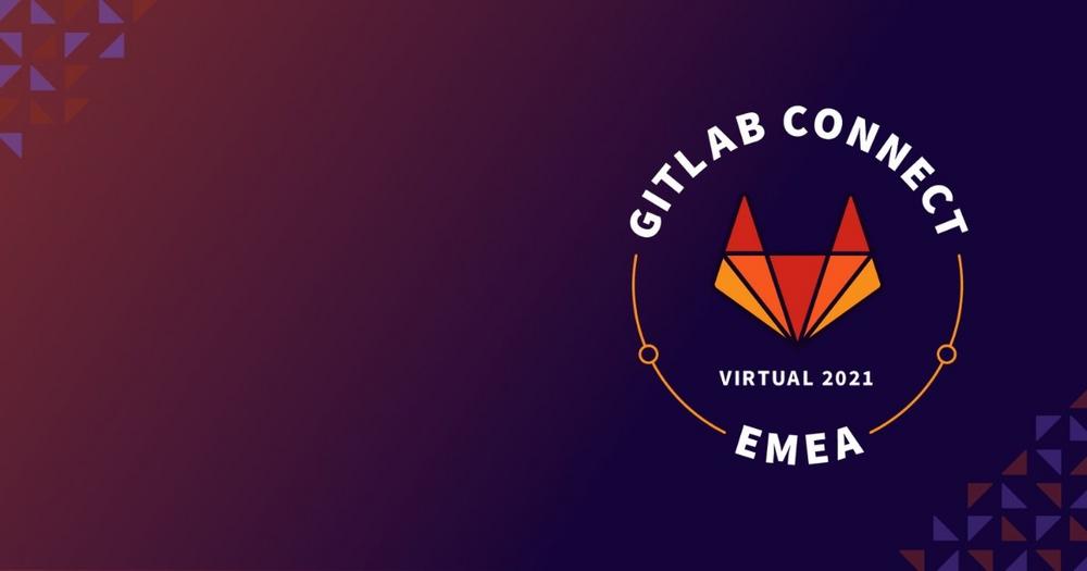 GitLab Connect EMEA (Konferenz | Online)