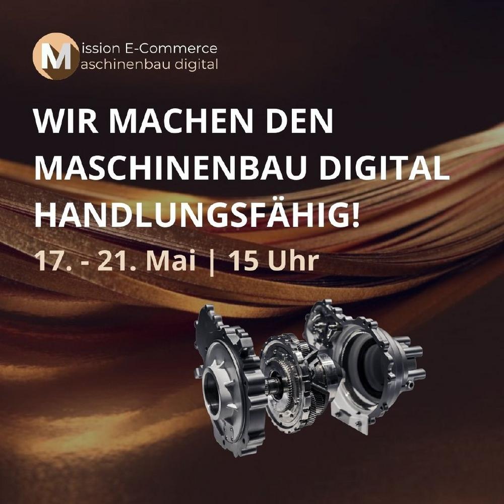 Mission E-Commerce – Maschinenbau digital (Sonstige Veranstaltung | Online)