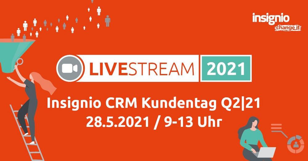 Insignio CRM LiveStream Q2|21 (Webinar | Online)