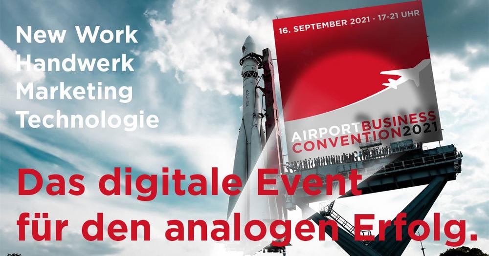 Airport Business Convention – die online Veranstaltung für den analogen Erfolg! (Kongress | Online)