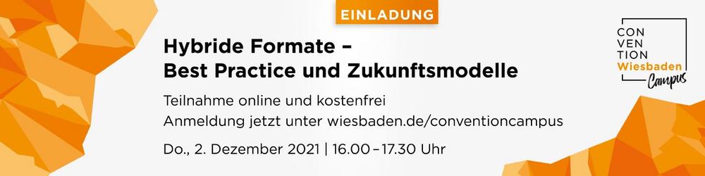 Convention Wiesbaden Campus Folge 5 „Hybride Formate – Best Practice und Zukunftsmodelle“ (Konferenz | Online)