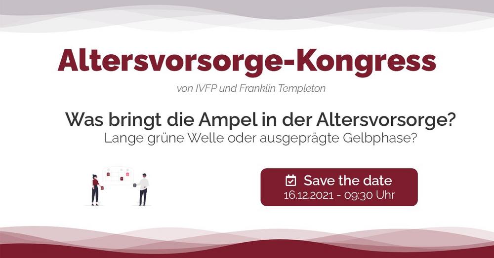 Altersvorsorge-Kongress: Was bringt die Ampel in der Altersvorsorge? (Messe | Online)