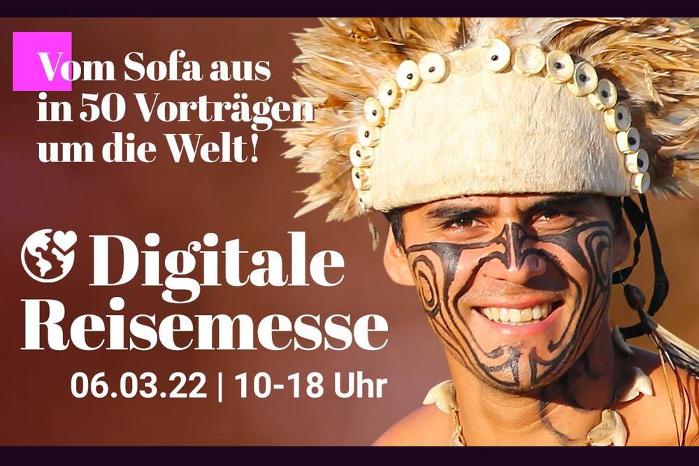 3. Digitale Reisemesse (Vortrag | Online)