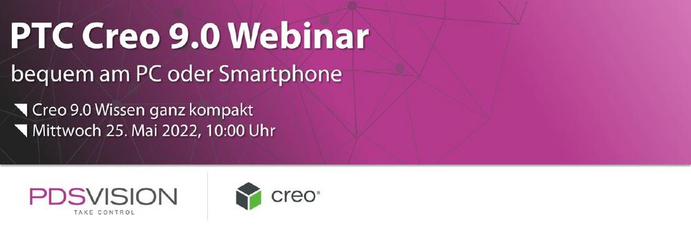 PTC Creo Parametric 9.0 Webinar – Neues & Wissenswertes (Webinar | Online)