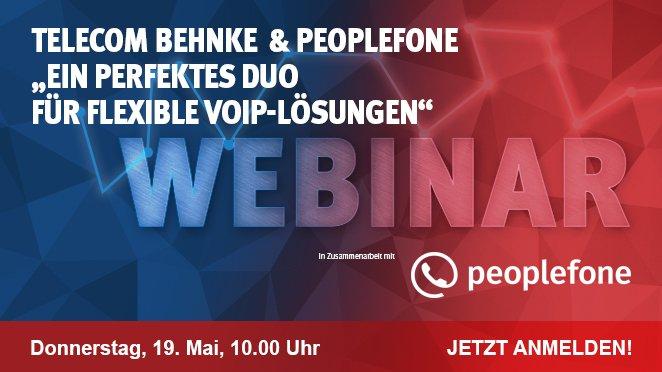 Telecom Behnke und peoplefone – ein perfektes Duo für flexible VoIP-Lösungen (Webinar | Online)