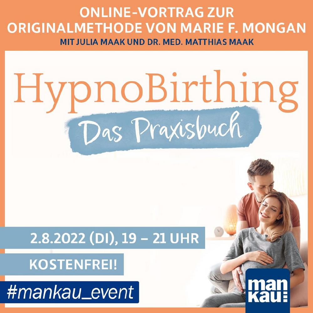 Vortrag und Buchpräsentation: HypnoBirthing – Das Praxisbuch zur Originalmethode von Marie F. Mongan (Vortrag | Online)
