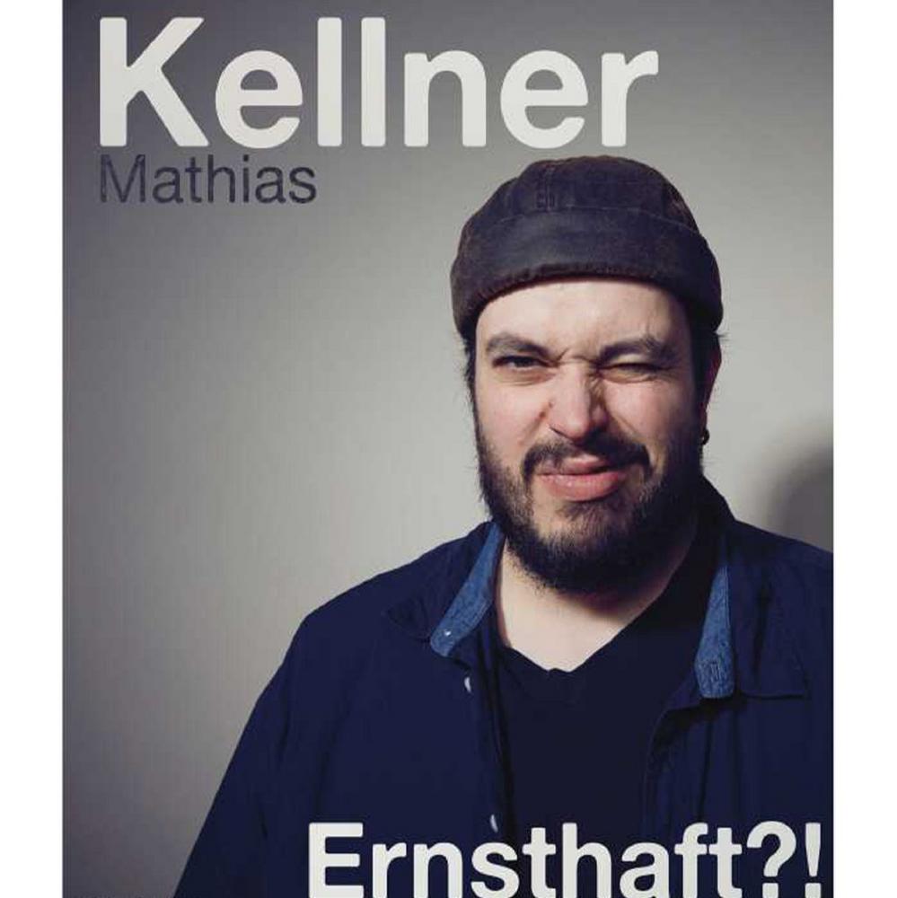 Mathias Kellner  Solo mit „Ernsthaft?!“ (Unterhaltung / Freizeit | Irschenberg)