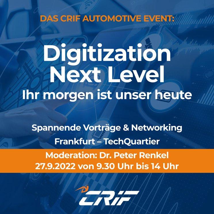 Das CRIF Event für die Automotive Branche: „Digitization Next Level – Ihr morgen ist unser heute!“ (Konferenz | Frankfurt am Main)