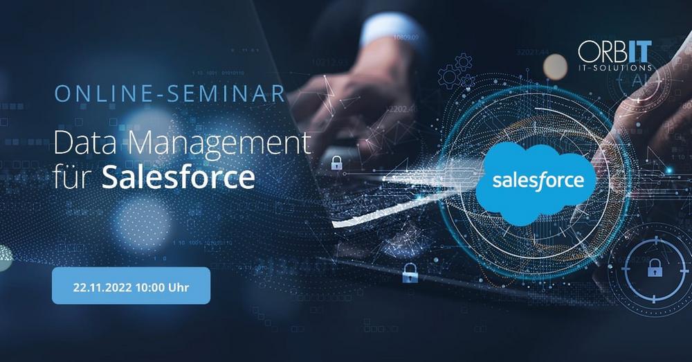 Online-Seminar: Data Management für Salesforce – Auditing, Backup & Datenklassifizierung (Webinar | Online)