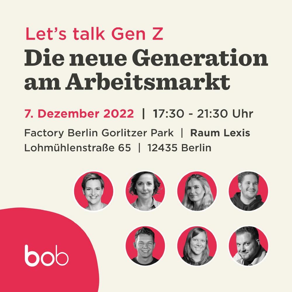 Let’s talk Gen Z – Die neue Generation am Arbeitsmarkt. Mit, über und für Gen Z (Networking | Berlin)