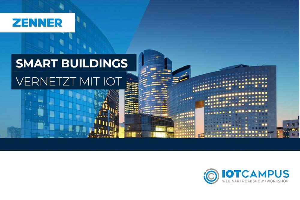 Smart Buildings vernetzt mit IoT (Webinar | Online)