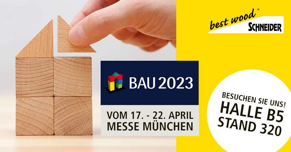 best wood SCHNEIDER auf der BAU (Messe | München)