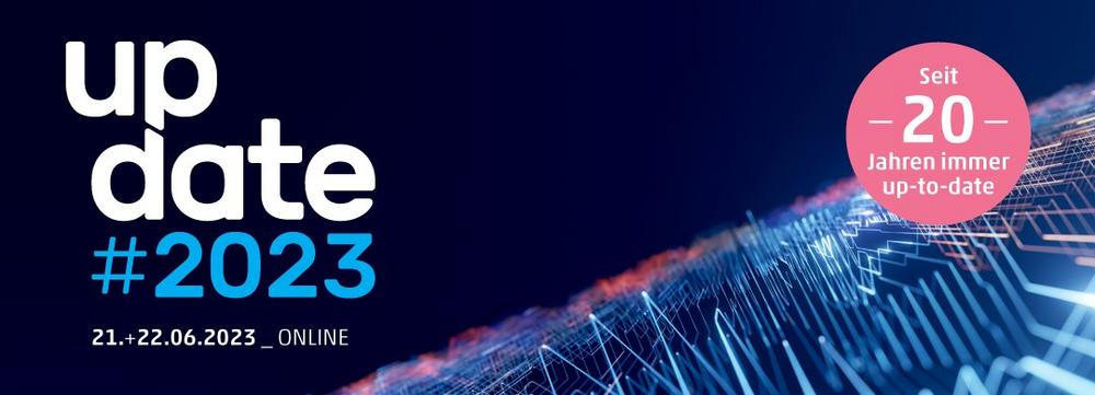 20-jähriges Jubiläum der Digitalkonferenz update #2023 (Konferenz | Online)