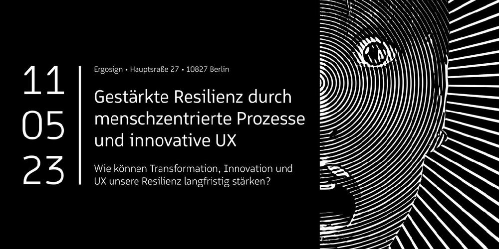 Resilienz durch mensch-zentrierte Prozesse und innovative UX (Networking | Berlin)