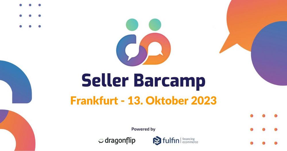 Seller Barcamp Frankfurt – Das Amazon, Shopify & E-Commerce Seller Networking Event (Networking | Frankfurt am Main)