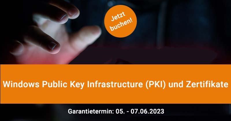 Praxis-Workshop: Windows Public Key Infrastructure (PKI) und Zertifikate (Schulung | München)
