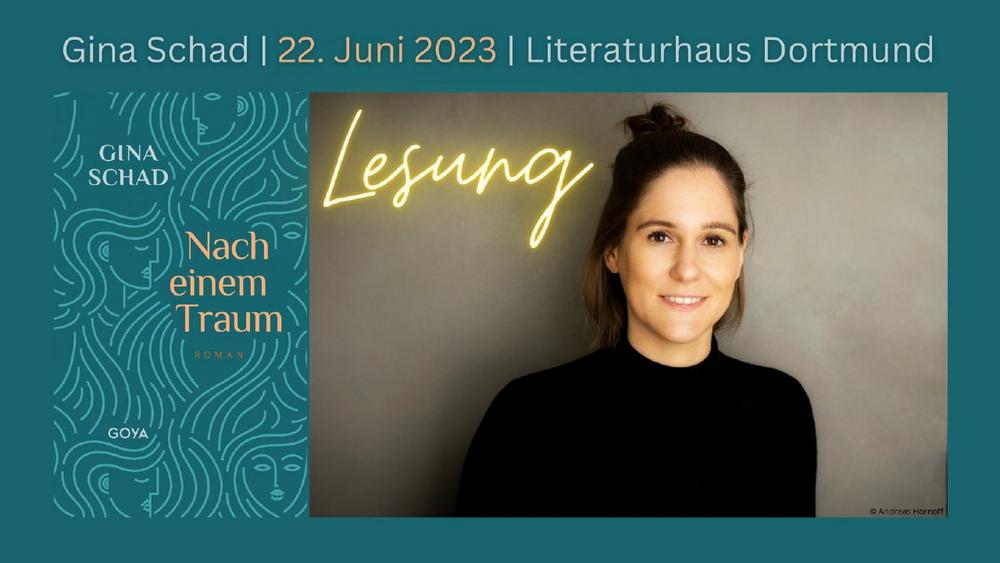 Gina Schad liest im Literaturhaus Dortmund aus „Nach einem Traum“ (Unterhaltung / Freizeit | Dortmund)