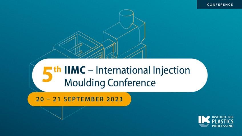 5th International Injection Moulding Conference (Konferenz | Aachen)
