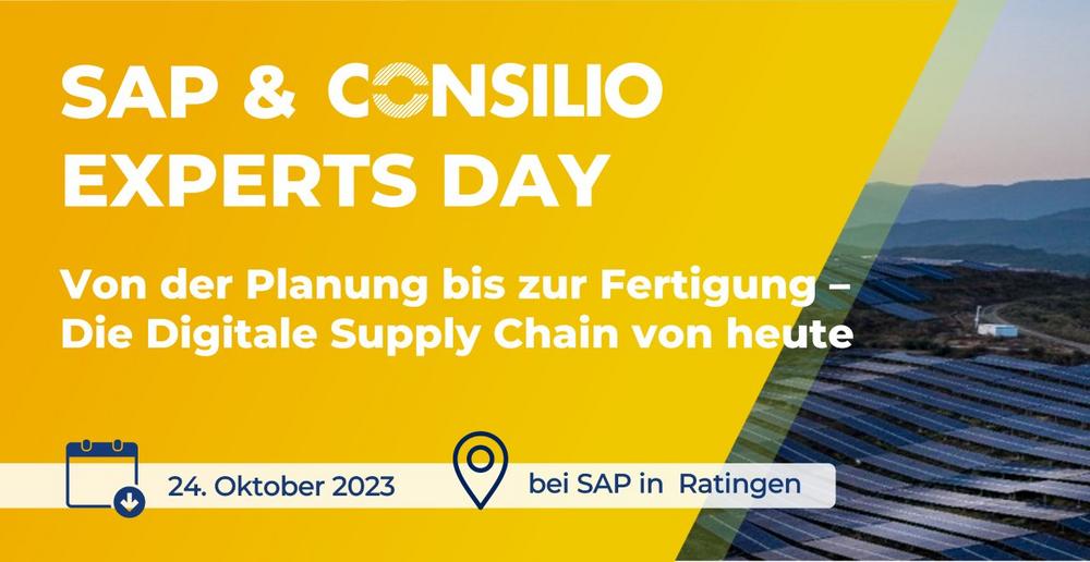 SAP und CONSILIO Experts Day: Von Planung bis Fertigung – die digitale Supply Chain von heute (Konferenz | Ratingen)