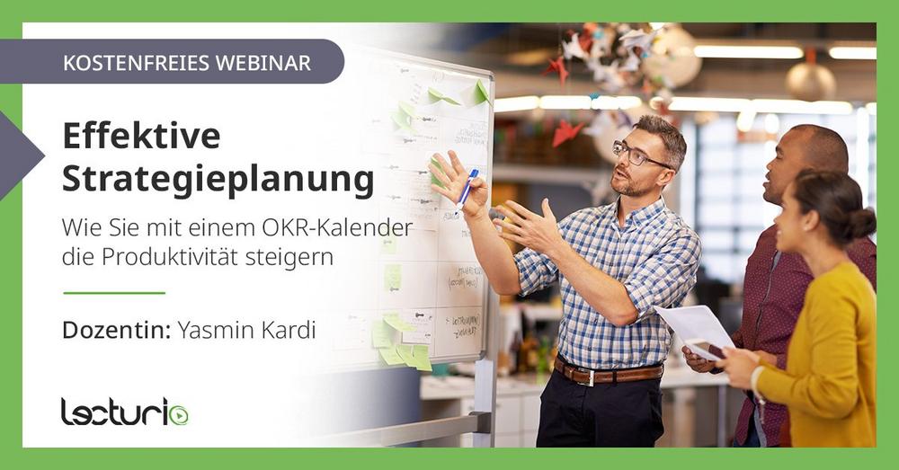 Effektive Strategieplanung: Wie Sie mit einem OKR-Kalender die Produktivität steigern (Webinar | Online)