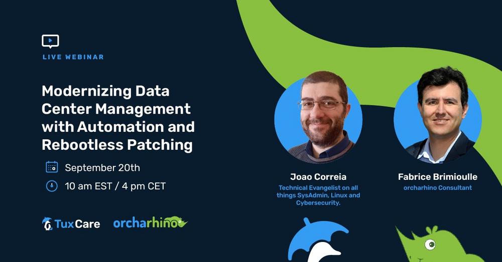 Modernizing Data Center Management with Automation and Rebootless Patching (Webinar | Online)