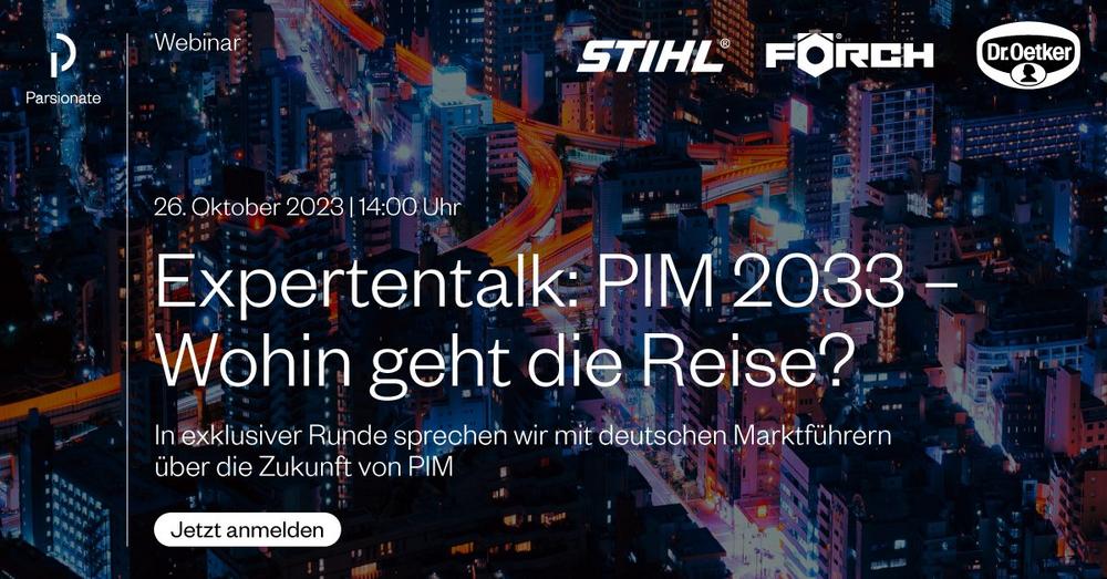 Expertentalk: PIM 2033 – Wohin geht die Reise? (Webinar | Online)