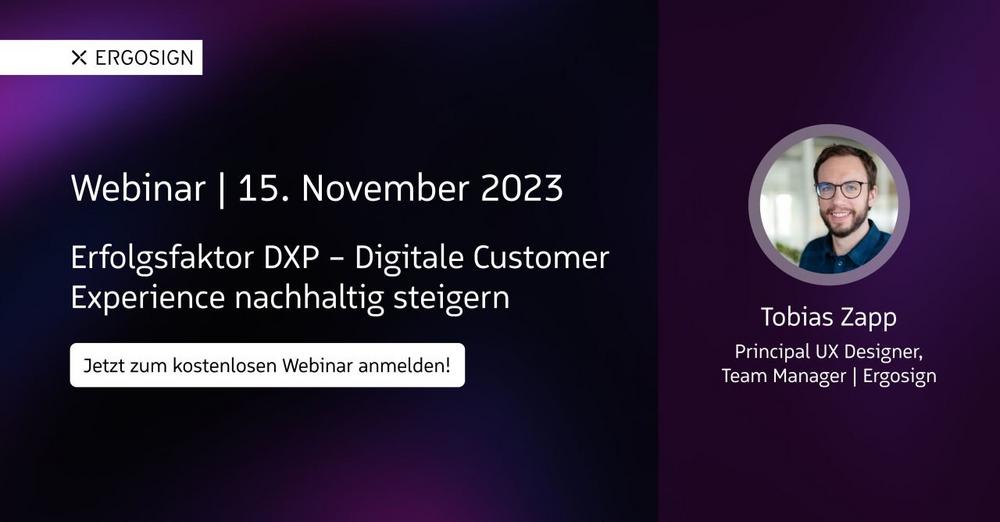 Erfolgsfaktor DXP – Digitale Customer Experience nachhaltig steigern (Webinar | Online)
