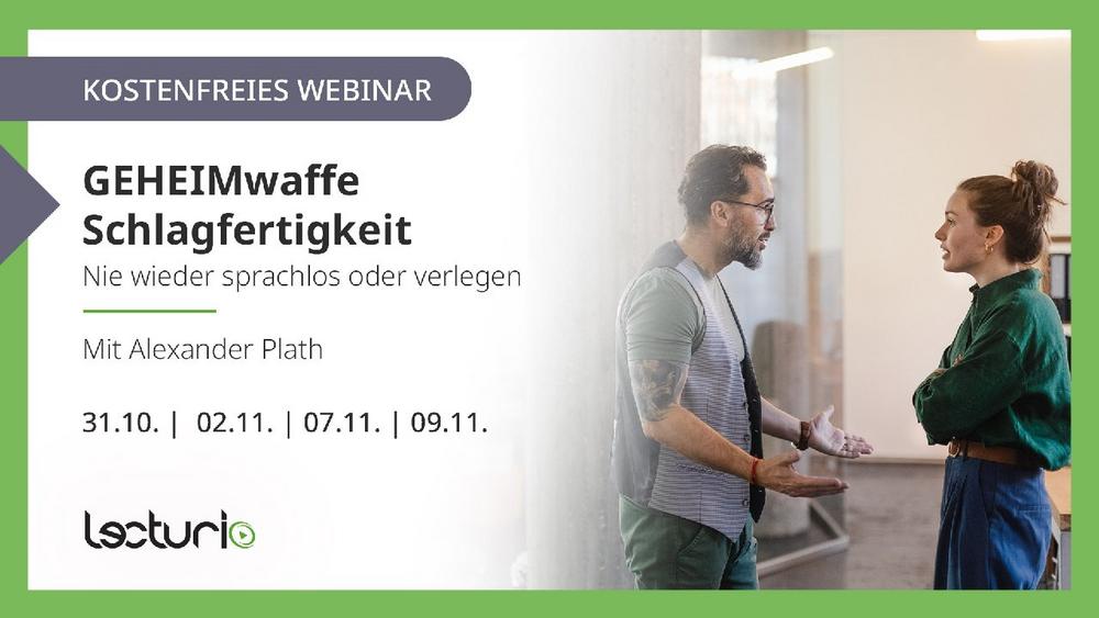 Kostenfreies Webinar: GEHEIMwaffe Schlagfertigkeit – nie wieder sprachlos oder verlegen (Webinar | Online)