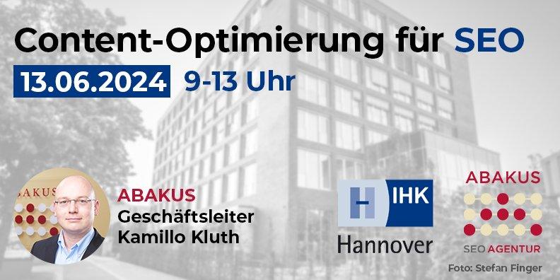 IHK Hannover Seminar am 13.06.2024 – Content-Optimierung für SEO (Seminar | Hannover)