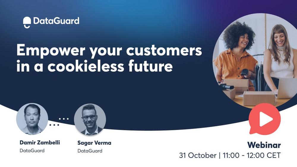 Empower your customers in a cookieless future: Consent & Preference Management (Webinar | Online)