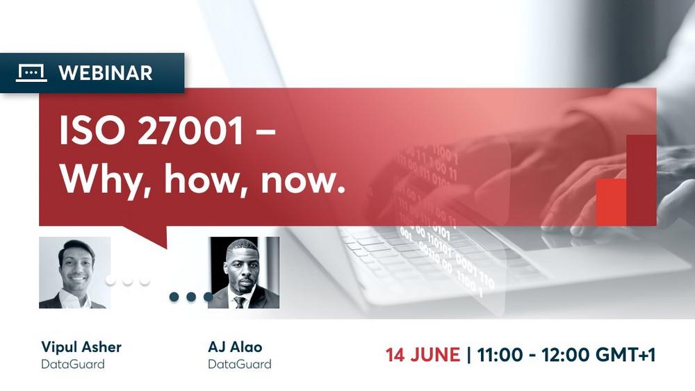 ISO27001 – Why, how, now. (Webinar | Online)