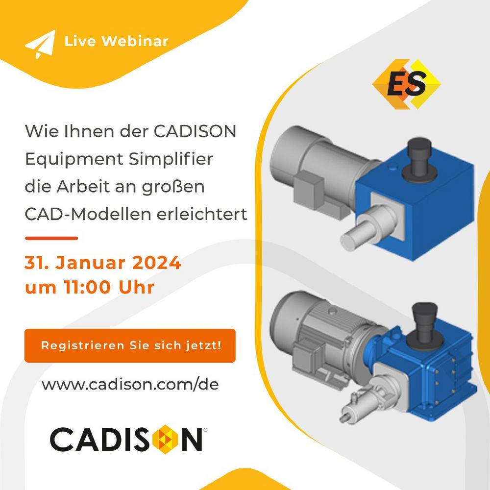 Wie Ihnen der CADISON Equipment Simplifier die Arbeit mit großen CAD-Modellen erleichtert (Webinar | Online)