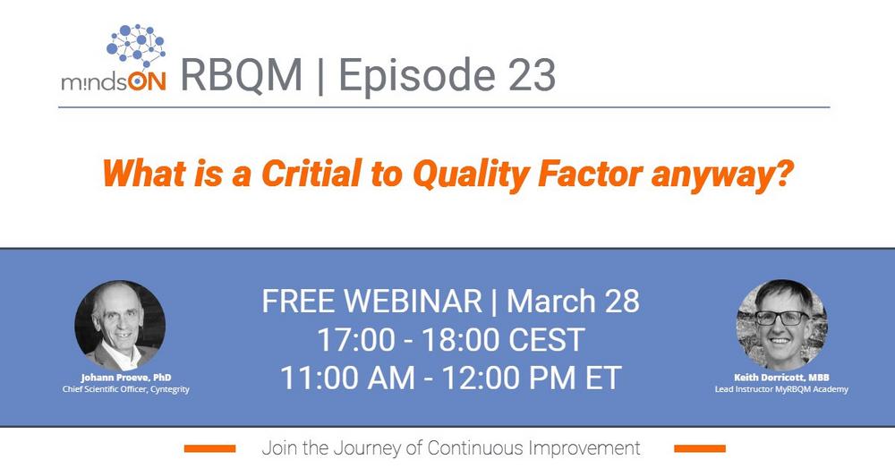 mindsON RBQM Workshop | Episode 23: What is a Critical to Quality Factor anyway? (Webinar | Online)