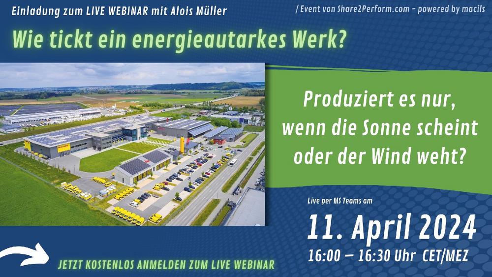 Webinar mit Alois Müller – Wie tickt ein energieautarkes Werk? (Webinar | Online)