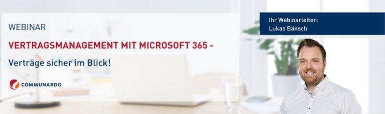 Live Webinar: Vertragsmanagement mit Microsoft 365 – Verträge sicher im Blick! (Webinar | Online)