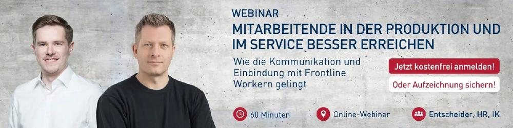 Live Webinar: Mitarbeitende in der Produktion und im Service besser erreichen. (Webinar | Online)