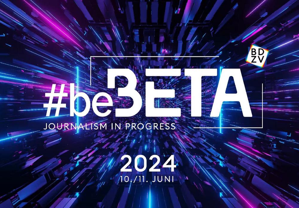 #beBETA2024 – Der BDZV-Digitalkongress (Kongress | Berlin)