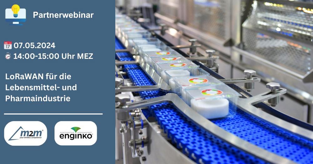 Partnerwebinar: LoRaWAN für die Lebensmittel- und Pharmaindustrie (Webinar | Online)