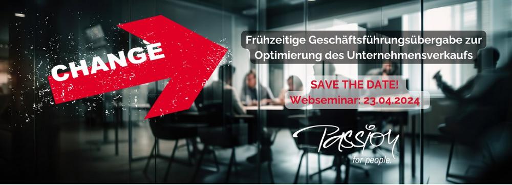 „Frühzeitige Geschäftsführungsübergabe zur Optimierung des Unternehmensverkaufs“ (Webinar | Online)