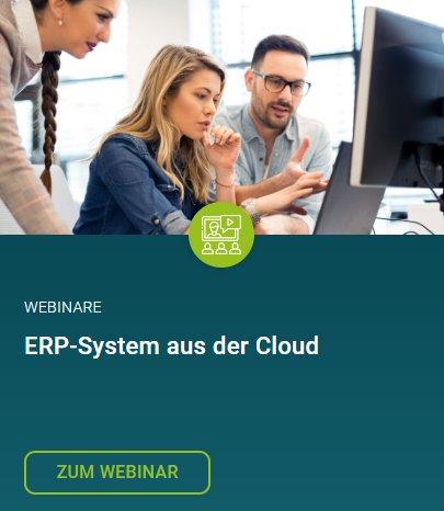 Kostenfreies Webinar: „ERP-System aus der Cloud“ (Webinar | Online)