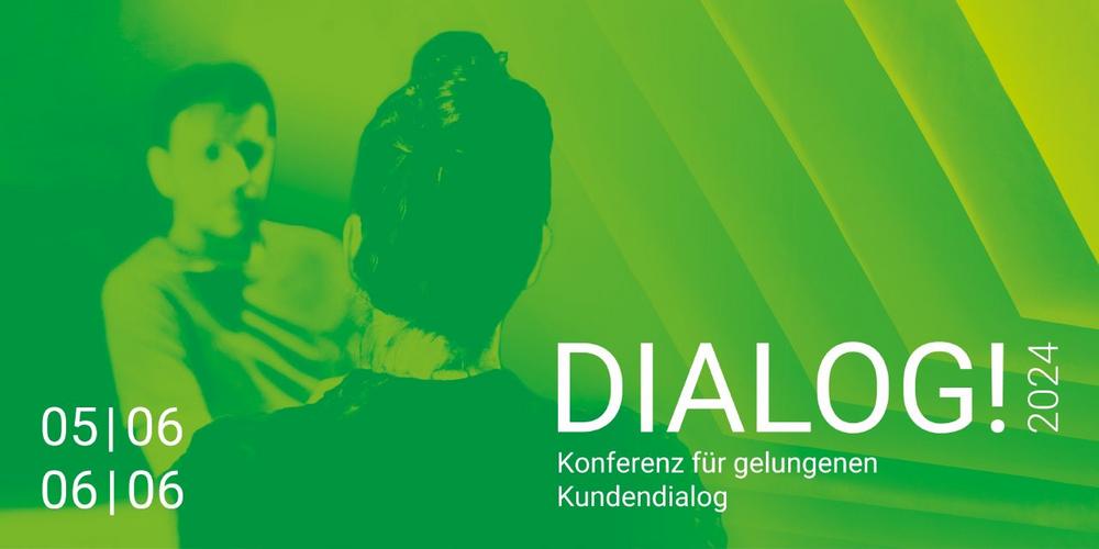 DIALOG! Konferenz 2024 für gelungenen Kundendialog (München) (Konferenz | Munich)