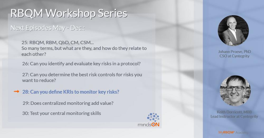 mindsON RBQM Workshop | Episode 28: Can you define KRIs to monitor key risks? (Webinar | Online)