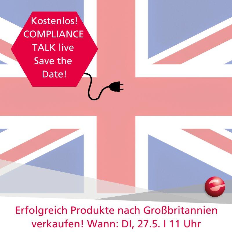 Kostenloser Compliance-Talk: Produkte erfolgreich in Großbritannien verkaufen! (Webinar | Online)