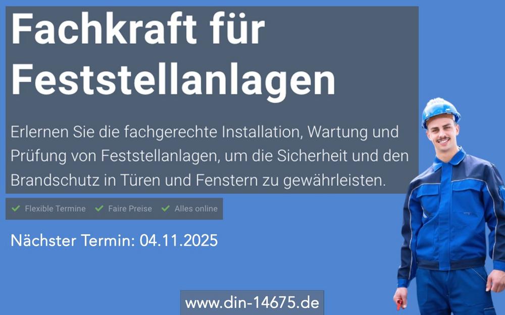 Fachkraft für Feststellanlagen (Schulung | Online)