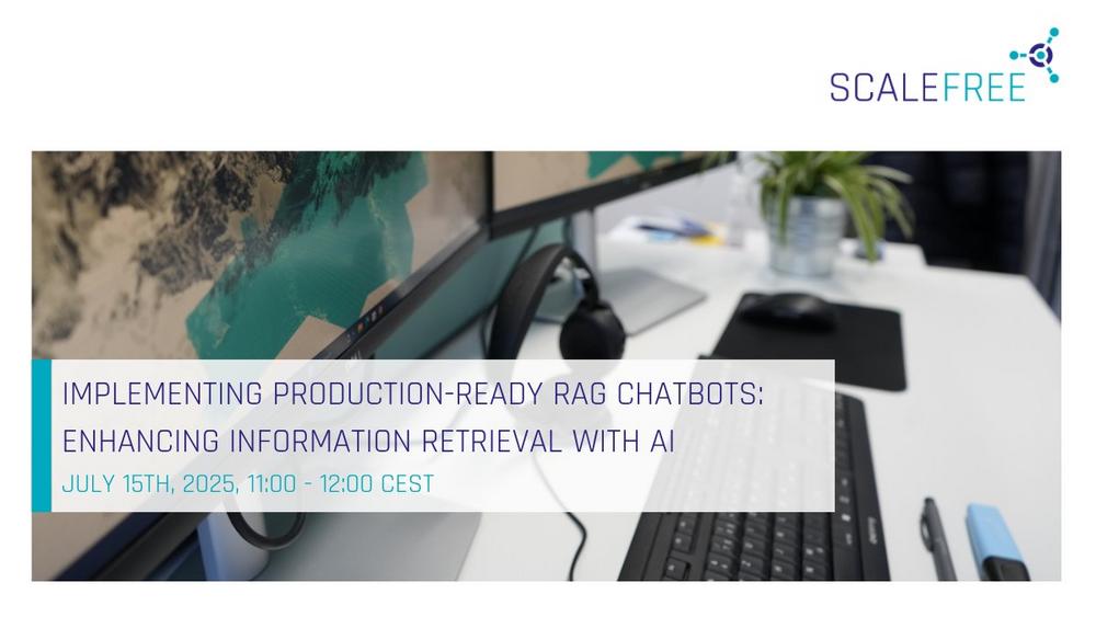 Implementing Production-Ready RAG Chatbots: Enhancing Information Retrieval with AI (Webinar | Online)