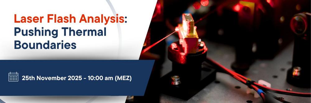 Pushing Thermal Boundaries with Laser Flash Analysis (Webinar | Online)