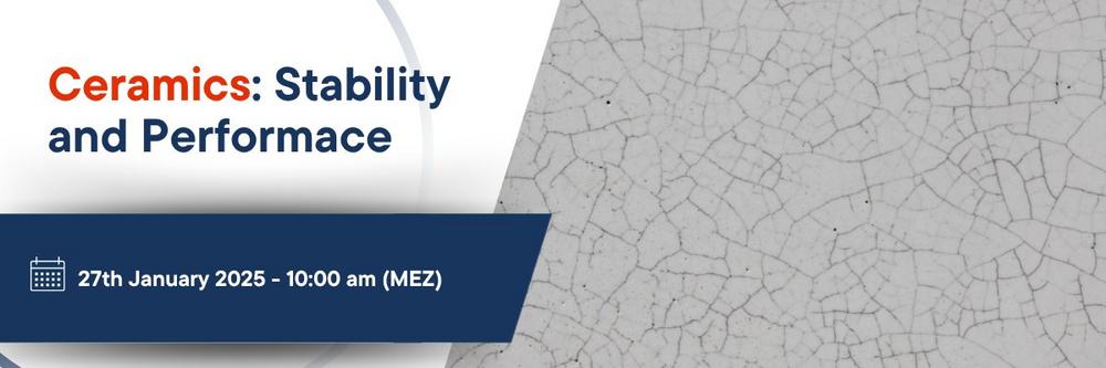 Thermal Analysis of Ceramics – Stability, Performance and Process Control (Webinar | Online)