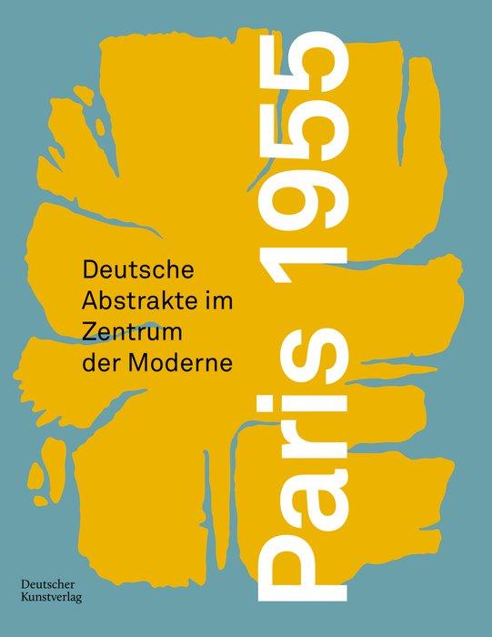 Paris 1955. Deutsche Abstrakte im Zentrum der Moderne: 13.04.2025 – 03.08.2025 (Ausstellung | Hagen)