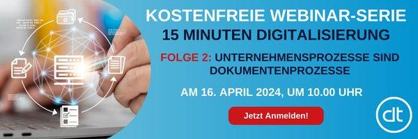 Webinar-Serie: 15 Minuten Digitalisierung – Folge 2: Unternehmensprozesse sind Dokumentenprozesse (Webinar | Online)